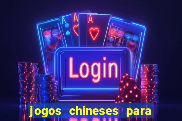 jogos chineses para ganhar dinheiro